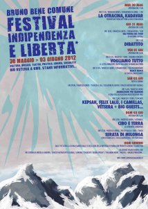 30.05 > 03.06 festival indipendenza e libertÀ 2012 | il bruno e' un bene comune