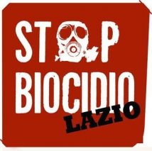 StopBiocidio Lazio: dalle discariche alle grandi opere