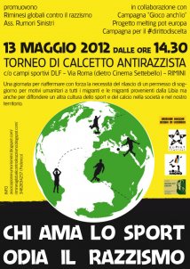 Rimini - Torneo di calcetto antirazzista - Chi ama il calcio odia il razzismo! 