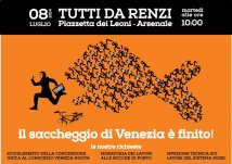 Il saccheggio di Venezia è finito: tutti da Renzi #civediamol8 