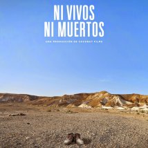 Ni vivos ni muertos (documentario). La sparizione forzata in Messico come strategia del terrore