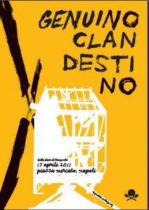 Napoli - Genuino Clandestino: 16-17 Aprile 2011