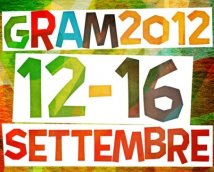 GRAM Festival 2012: 12 | 16 settembre 2012 a Silea (TV)