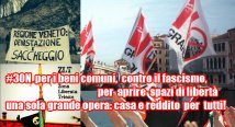 30N territori in movimento. Trieste, vogliamo spazio! Venezia, no grandi opere! Vicenza libera dal fascismo!