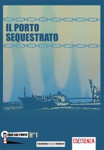 Il porto sequestrato - Faro sul porto n° 1